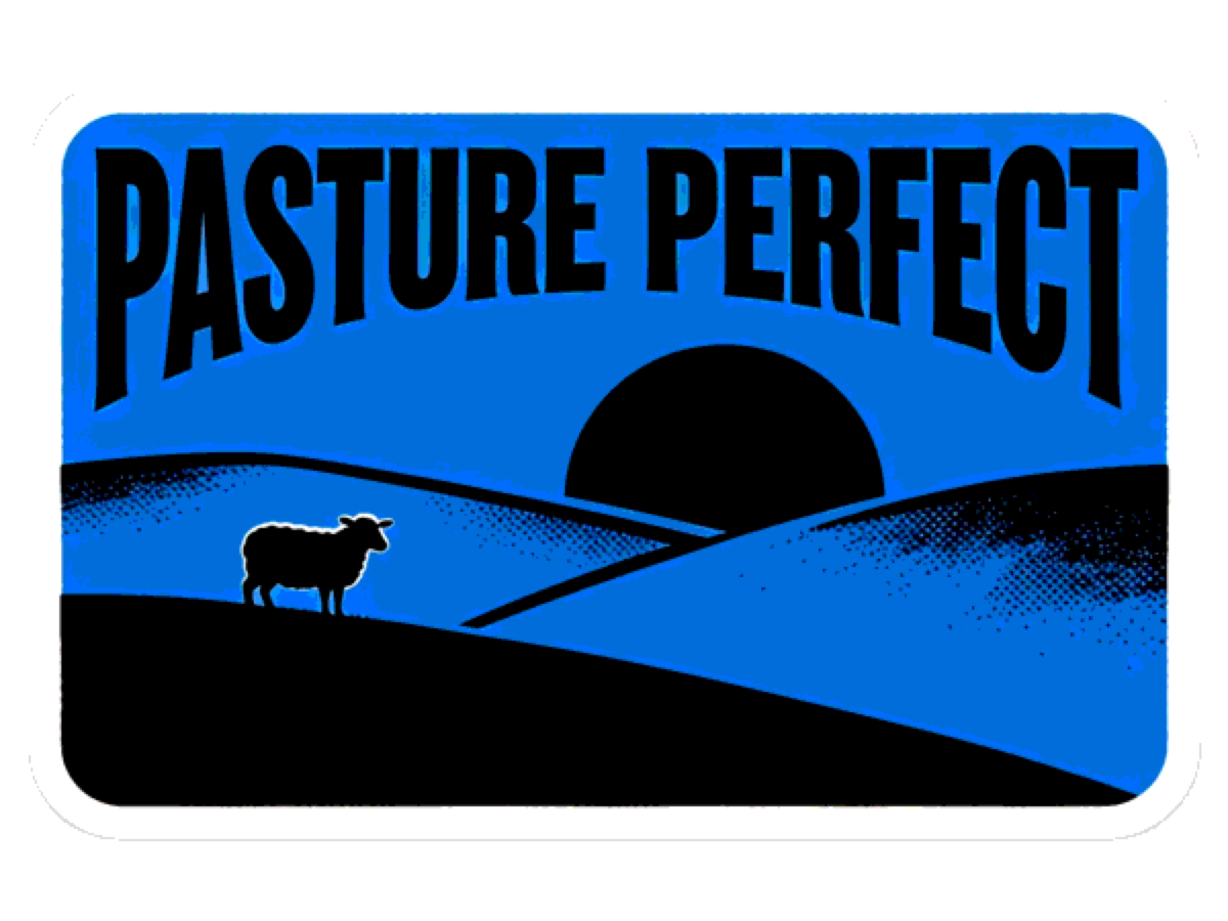 Pasture perfect sticker