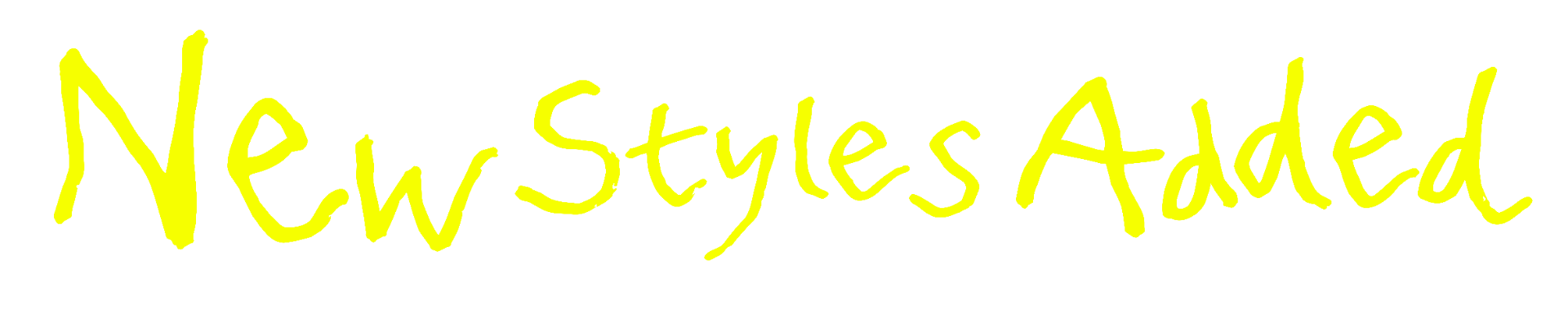 New Styles Added
